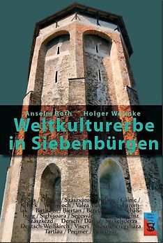 Weltkulturerbe in Siebenbürgen