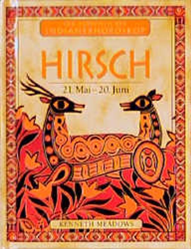 Dein persönliches Indianerhoroskop / Hirsch