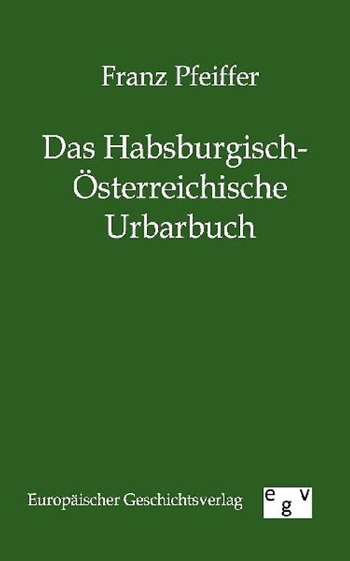 Das Habsburgisch-Österreichische Urbarbuch
