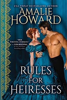 Rules for Heiresses: A Lush Historical Romance (Daring Dukes, 2)
