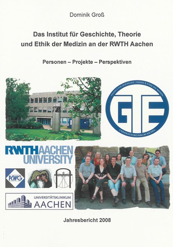 Das Institut für Geschichte, Theorie und Ethik der Medizin an der RWTH Aachen