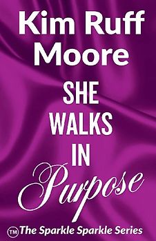 She Walks In Purpose
