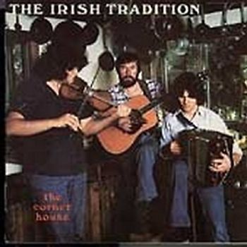 the Irish Tradition - THE CORNER HOUSE