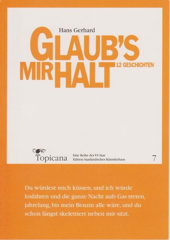 Glaub´s mir halt