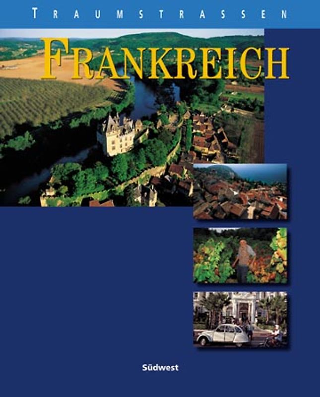 Traumstrassen Frankreich