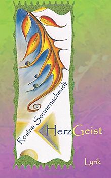 Herzgeist, Lyrik - Sonnenschmidt, Rosina