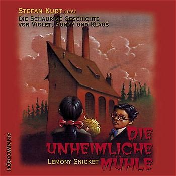 Die schaurige Geschichte von Violet, Sunny und Klaus / Die unheimliche Mühle