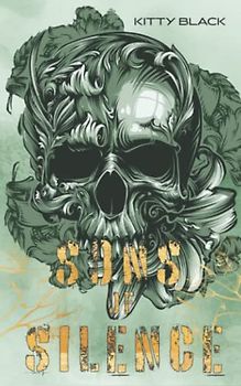 Sons of Silence: Book Two: Biker Dark Romance (Sons of Silence MC, Band 2)