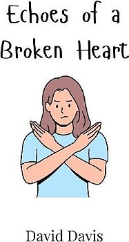 Echoes of a Broken Heart