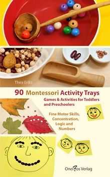 90 Montessori Activity Trays. Fine Motor Skills, Concentration, Logic and Numbers