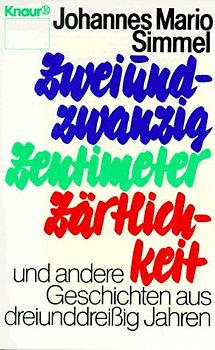 Zweiundzwanzig Zentimeter Zärtlichkeit