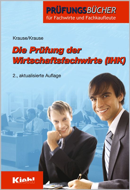 Die Prüfung der Wirtschaftsfachwirte (IHK)