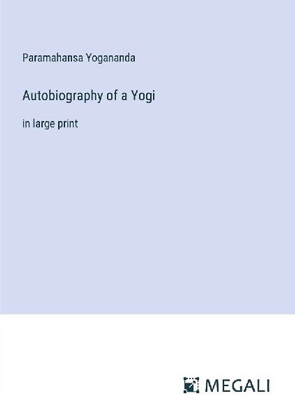 Autobiography of a Yogi