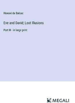 Eve and David; Lost Illusions