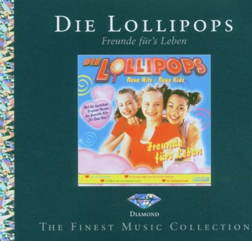 die Lollipops - Freunde Fürs Leben (Diamond ed