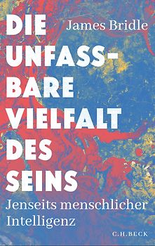 Die unfassbare Vielfalt des Seins