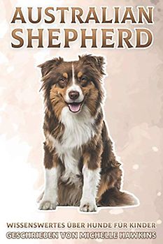 Australian Shepherd: Wissenswertes über Hunde für Kinder #17