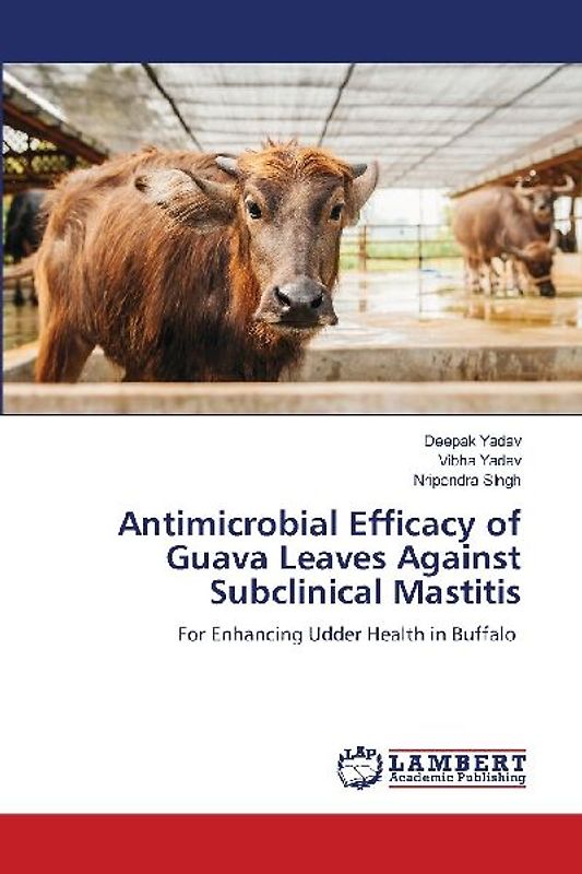 Antimicrobial Efficacy of Guava Leaves Against Subclinical Mastitis