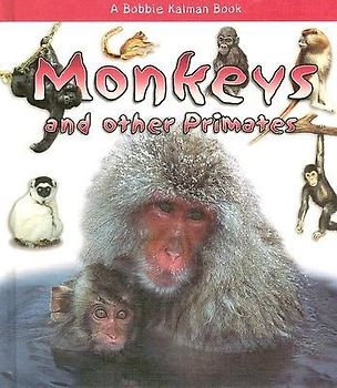 Monkeys and Other Primates