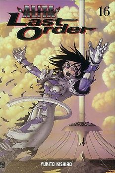 Battle Angel Alita: Last Order Volume 16 - Kishiro, Yukito