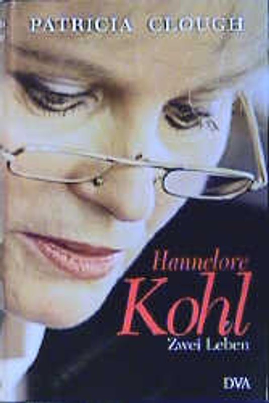 Hannelore Kohl - Zwei Leben