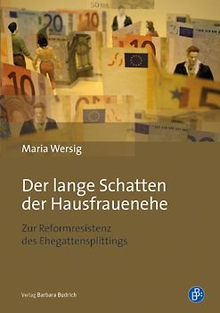 Der lange Schatten der Hausfrauenehe