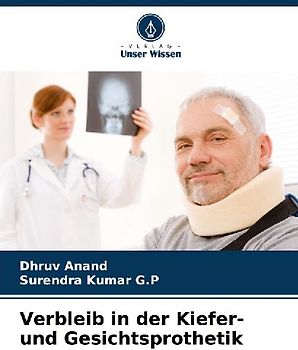 Verbleib in der Kiefer- und Gesichtsprothetik