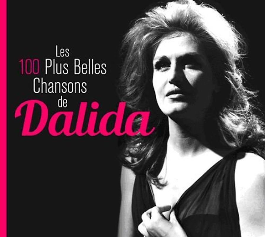 Dalida - The 100 Most Beautiful Songs