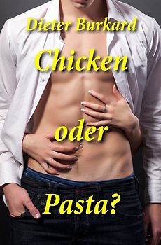 Chicken oder Pasta?