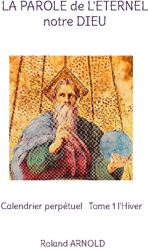 LA PAROLE de L'ETERNEL notre DIEU