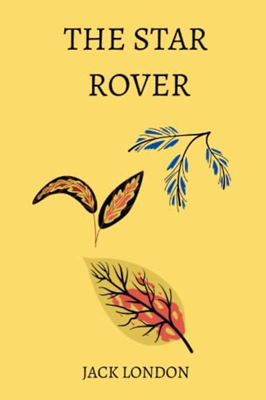 The Star Rover by Jack London
