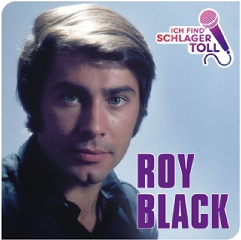 Black,Roy - Ich Find' Schlager Toll (Das Beste)