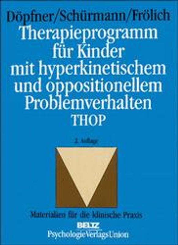 Therapieprogramm für Kinder mit hyperkinetischen und oppositionellem Problemverhalten THOP