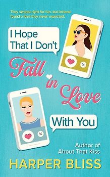 I Hope That I Don't Fall In Love With You