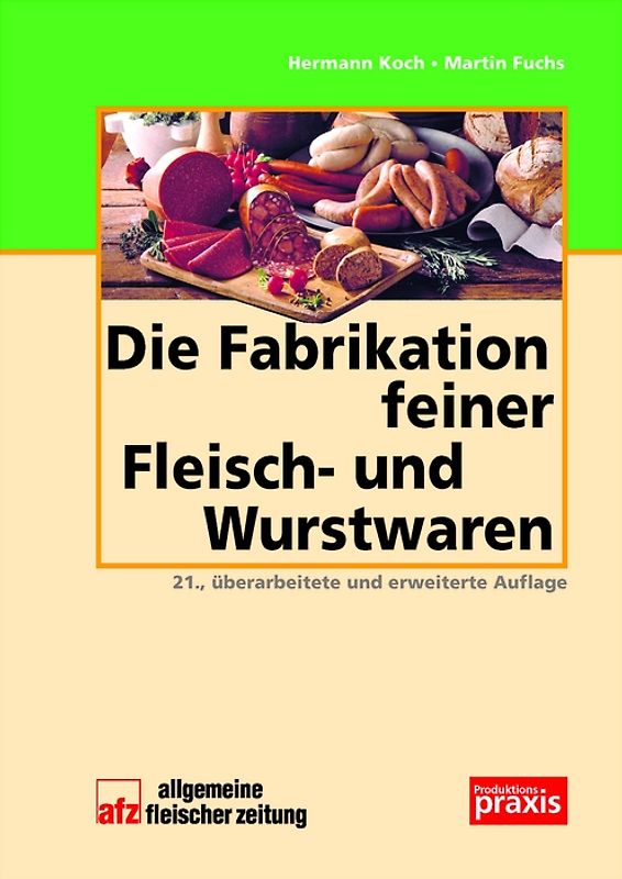 Die Fabrikation feiner Fleisch- und Wurstwaren