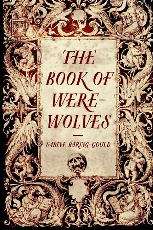 The Book of Were-Wolves
