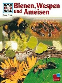Was ist was, Band 019: Bienen, Wespen und Ameisen