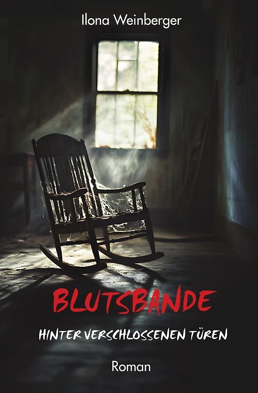 Blutsbande - Hinter verschlossenen Türen