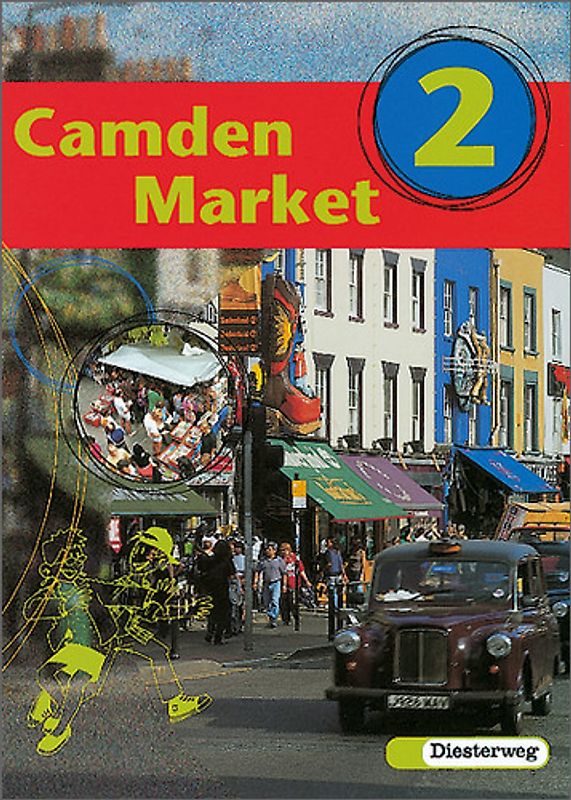 Camden Market. Lehrwerk für den Englischunterricht in der Orientierungsstufe... / Camden Market - Ausgabe 1998