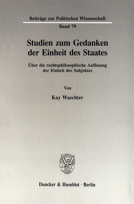 Studien zum Gedanken der Einheit des Staates.