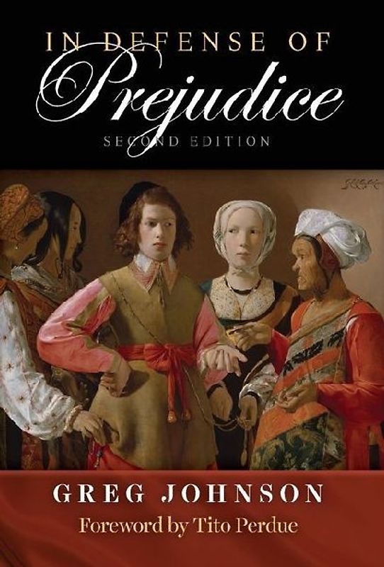 In Defense of Prejudice