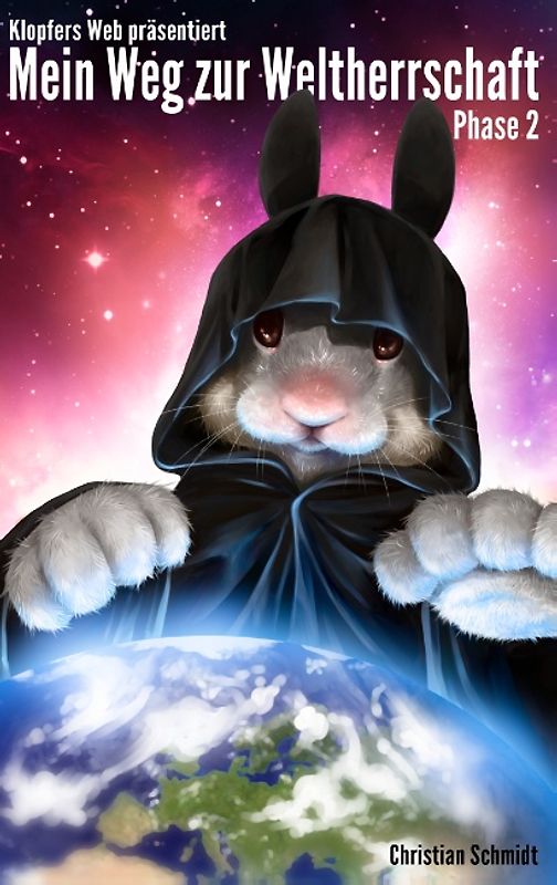 Mein Weg zur Weltherrschaft - Phase 2