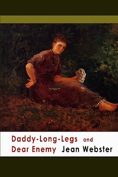 Daddy-Long-Legs and Dear Enemy