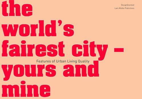 the world's fairest city - yours and mine