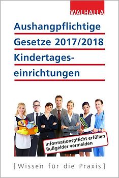 Aushangpflichtige Gesetze 2017/2018 Kindertageseinrichtungen