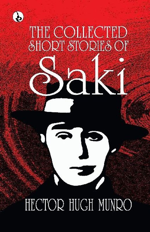 The Collected short Stories of Saki