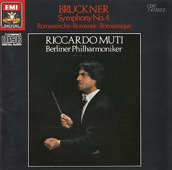 Berliner Philharmoniker - Riccardo Muti: Anton Bruckner - Symphony No. 4