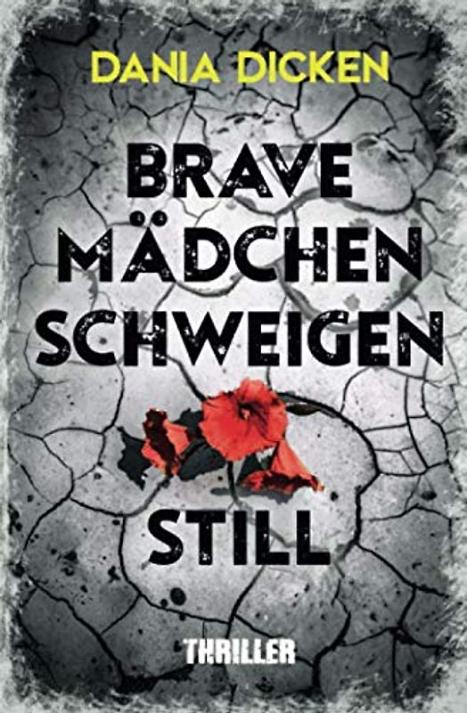 Brave Mädchen schweigen still (Libby Whitman, Band 2)