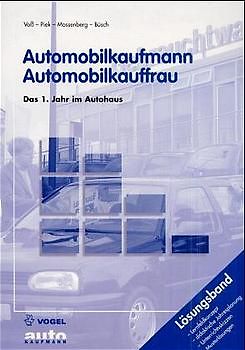 Automobilkaufmann /Automobilkauffrau. Das 1. Jahr im Autohaus