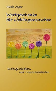 Wortgeschenke für Lieblingsmenschen